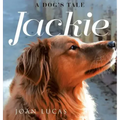Jackie: A Dog's Tale