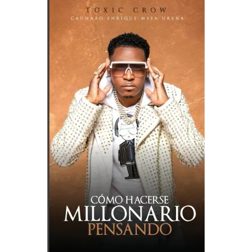 Cómo Hacerse Millonario Pensando