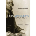 John Wesley's Teachings, Volume 1: God and Providence