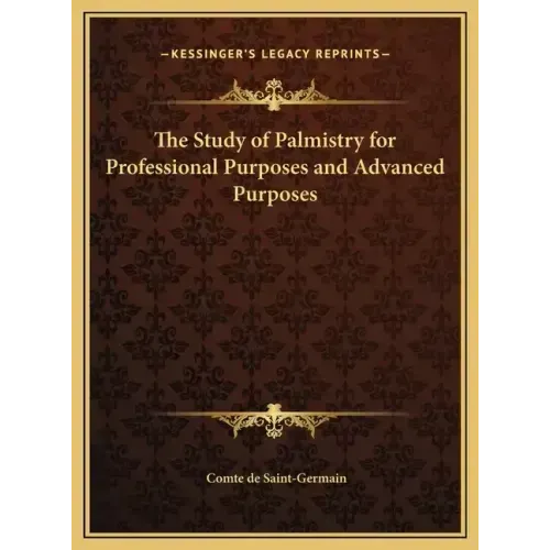 The Study of Palmistry for Professional Purposes and Advanced Purposes