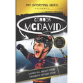 My Sporting Hero: Connor McDavid: Learn all about your favorite hockey star