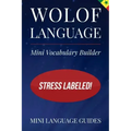 Wolof Language Mini Vocabulary Builder: Stress Labeled!