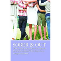 Sober & Out: Lesbian, Gay, Bisexual and Transgender AA Members Share Their Experience, Strength and Hope