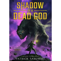 Shadow of a Dead God: An Epic Fantasy Novel