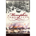 Memphis Chronicles:: Bits of History from the Best Times