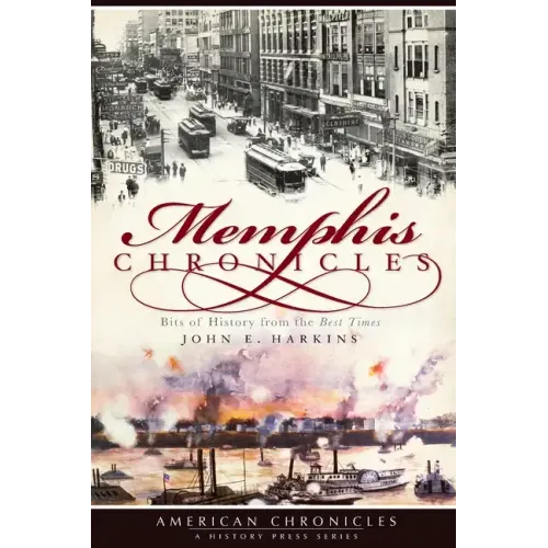 Memphis Chronicles:: Bits of History from the Best Times