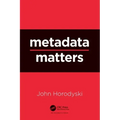 Metadata Matters