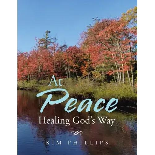 At Peace: Healing God's Way
