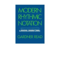 Modern Rhythmic Notation