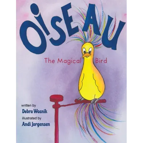 Oiseau: The Magical Bird