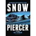 Snowpiercer: Prequel Vol. 1: Extinction (Graphic Novel)