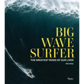 Big Wave Surfer: The Greatest Rides of Our Lives
