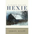 A Place Called Hexie