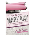 Ask ME About MARY KAY: The true story behind the bumper sticker on the pink Cadillac