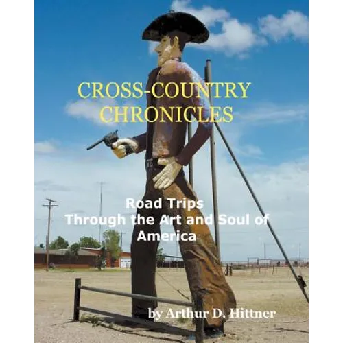 Cross-Country Chronicles: Road Trips Through the Art and Soul of America