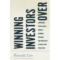 Winning Investors Over: Surprising Truths about Honesty, Earnings Guidance, and Other Ways to Boost Your Stock Price