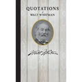 Quotations of Walt Whitman