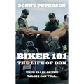 Biker 101: The Life of Don: The Trilogy: Part I of III