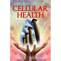 The Four Pillars of Cellular Health