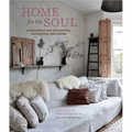 Home for the Soul: Sustainable and Thoughtful Decorating and Design
