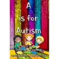 A is for Autism