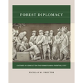 Forest Diplomacy: Cultures in Conflict on the Pennsylvania Frontier, 1757