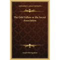 The Odd Fellow or the Secret Association