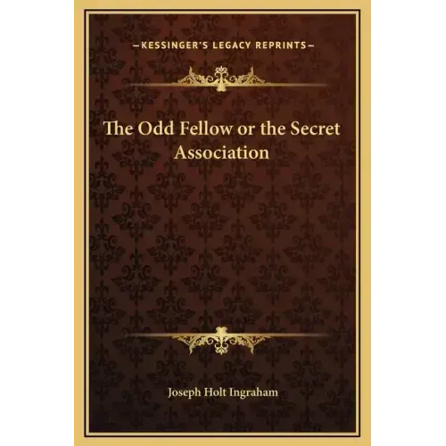 The Odd Fellow or the Secret Association