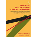 Program Evaluation in School Counseling: Improving Comprehensive and Developmental Programs