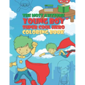 The Most Awesome Young Boy Super Cool Hero Coloring Book: 30 Fun Large Coloring Pages Showing Boys As Super Cool Hero's In Very Inspiring And Positive