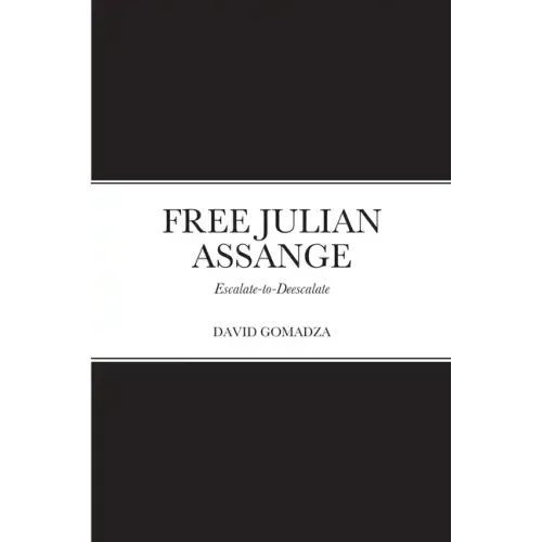 Free Julian Assange: Escalate-to-Deescalate