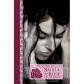 In the Stink of Life Smell the Rose of Sharon