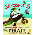 Stegosaurus Would Not Make a Good Pirate