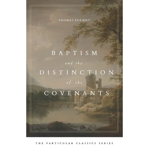 Baptism and the Distinction of the Covenants