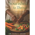 Nourished to Thrive: A Cancer Thriver's Food Memoir