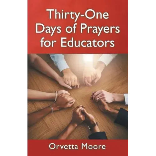 Thirty-One Days of Prayers for Educators