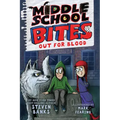 Middle School Bites 3: Out for Blood