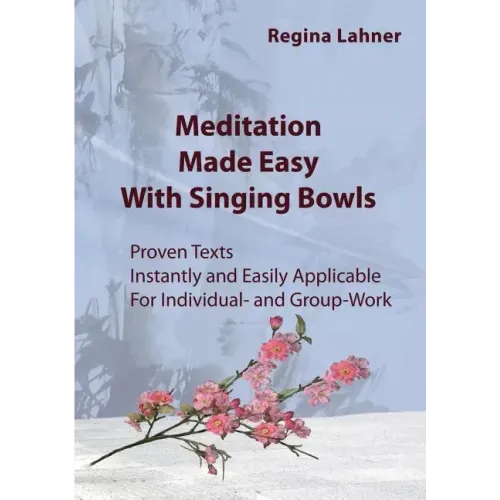 Meditation Made Easy: With Singing Bowls