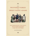 From Wounded Fairies to Sweet Fanny Adams: Helping Police with Their Enquiries Through the Centuries