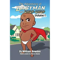 The Adventures of Babyman and Chop-Chop: Volume I