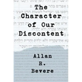 The Character of Our Discontent
