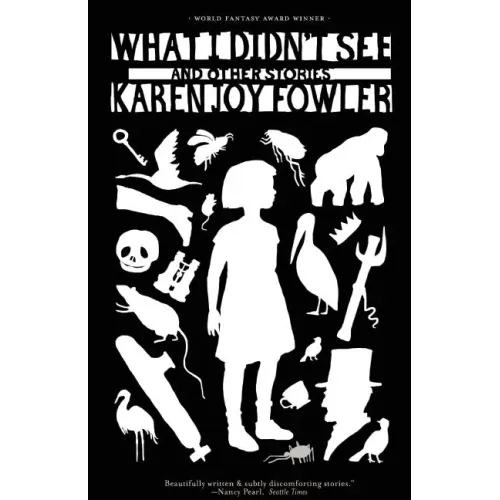 What I Didn't See and Other Stories
