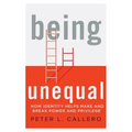 Being Unequal: How Identity Helps Make and Break Power and Privilege