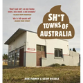 Sh*t Towns of Australia