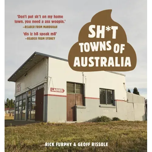Sh*t Towns of Australia