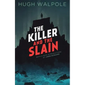 The Killer and the Slain: A Strange Story