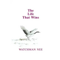 The Life That Wins