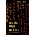 Rats, Cats, Rogues, and Heroes