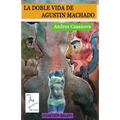 La doble vida de Agustin Machado