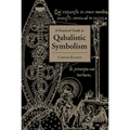 Practical Guide to Qabalistic Symbolism